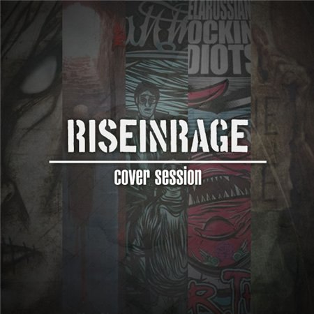 Rise in Rage  - Cover Session [EP] (2012)