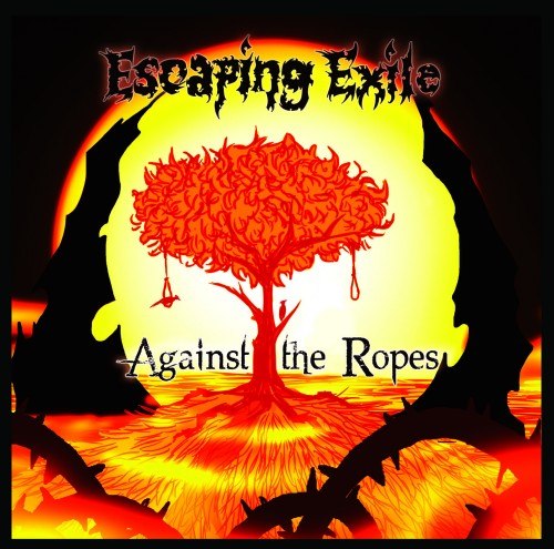 Escaping Exile -  Against The Ropes  [EP] (2012)